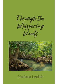 Through the Whispering Woods