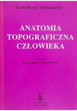 Anatomia Topograficzna człowieka Wydanie I