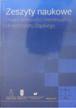 Zeszyty naukowe prawa własności intelektualnej uniwersytetu śląskiego