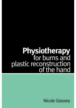 Physiotherapy for Burns and Plastic