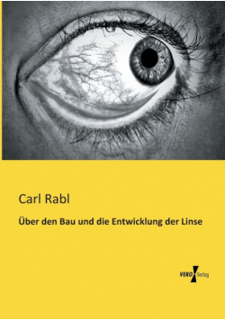 Über den Bau und die Entwicklung der Linse