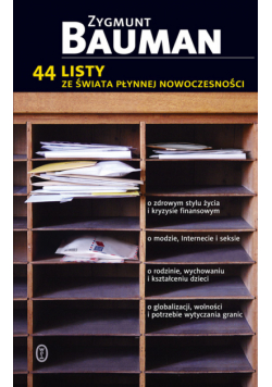 Bauman Zygmunt - 44 listy ze świata płynnej nowoczesności