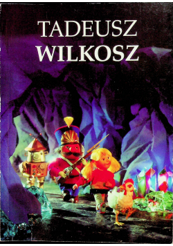Tadeusz Wilkosz Scenografia filmu lalkowego