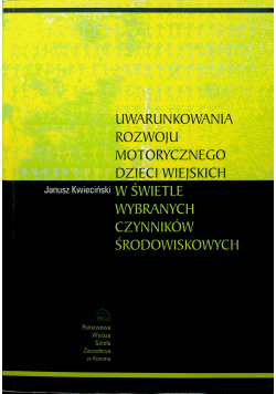 Uwarunkowania rozwoju motorycznego dzieci wiejskich w świetle wybranych czynników środowiskowych