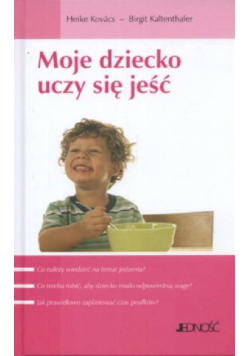 Moje dziecko uczy się jeść