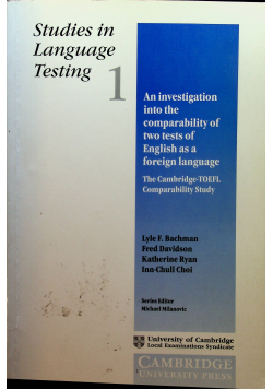 An Investigation into the Comparability of Two Tests of English as a Foreign Language