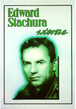 Edward Stachura Wiersze