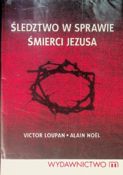 Śledztwo w sprawie śmierci Jezusa