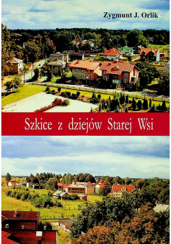 Szkice z dziejów Starej Wsi