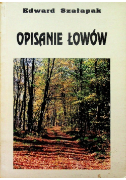 Opisanie łowów