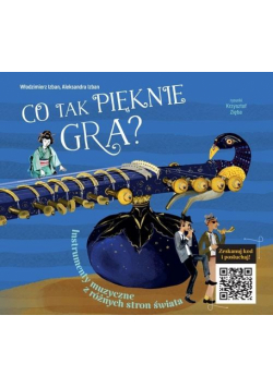 Co tak pięknie gra? Instrumenty z różnych stron świata