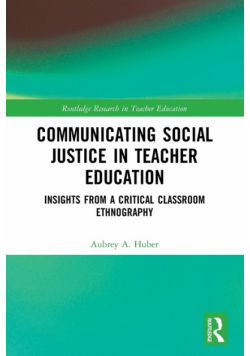 Communicating Social Justice in Teacher Education