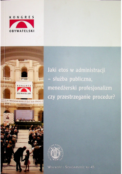 Jaki etos w administracji służba publiczna menedżerski profesjonalizm czy przestrzeganie procedur