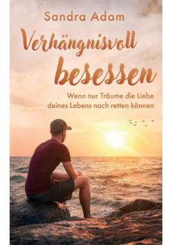Verhängnisvoll besessen