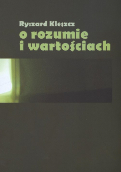 O rozumie i wartościach