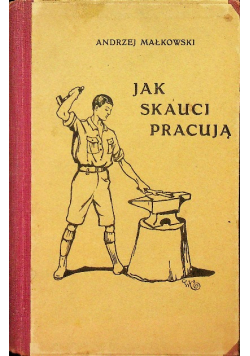 Jak skauci pracują 1914 r.