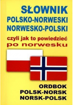 Słownik polsko norweski norwesko polski czyli jak