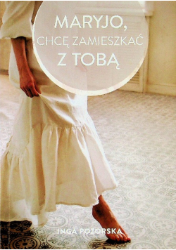 Maryjo chcę zamieszkać z tobą