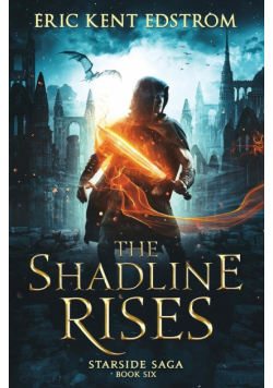 The Shadline Rises