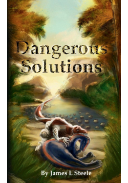 Dangerous Solutions