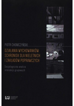 Działania wychowanków schronisk dla nieletnich..