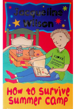 How To Survive Summer Camp