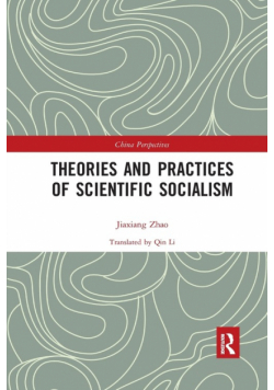 Theories and Practices of Scientific Socialism