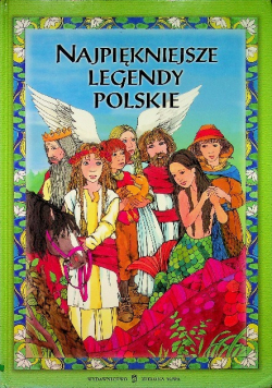 Najpiękniejsze legendy polskie