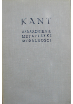 Uzasadnienie metafizyki moralności
