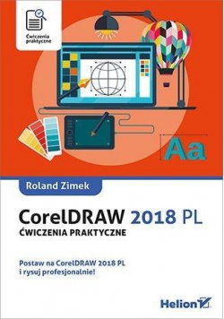 CorelDRAW 2018 PL. Ćwiczenia praktyczne