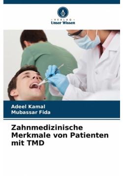 Zahnmedizinische Merkmale von Patienten mit TMD