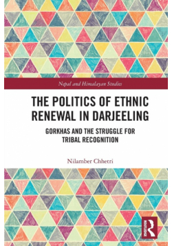 The Politics of Ethnic Renewal in Darjeeling