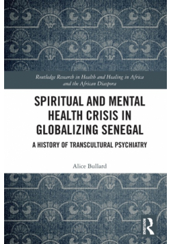 Spiritual and Mental Health Crisis in Globalizing Senegal