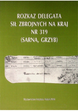 Rozkaz Delegata Sił Zbrojnych Na Kraj Nr 319