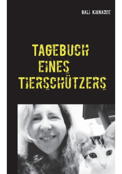 Tagebuch eines Tierschützers