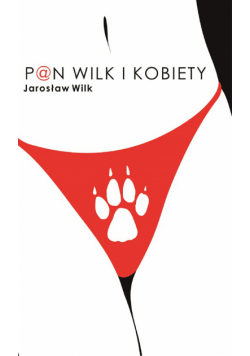 Pan Wilk (#1). Pan Wilk i kobiety