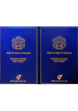 Who is Who w Polsce. Encyklopedia biograficzna, Tom I i II