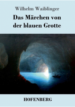 Das Märchen von der blauen Grotte