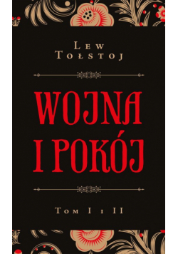 Wojna i pokój. Tom 1-2