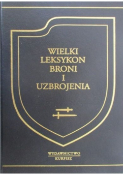 Wielki leksykon broni i uzbrojenia