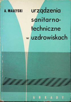 Urządzenia sanitarno techniczne w uzdrowiskach