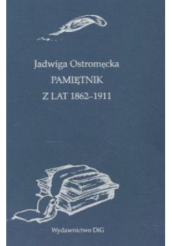 Pamiętnik z lat 1862-1911