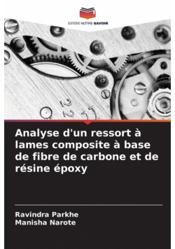 Analyse d'un ressort à lames composite à base de fibre de carbone et de résine époxy