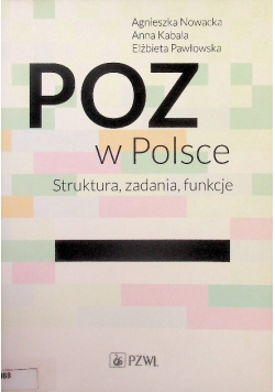 POZ w Polsce Struktura, zadania, funkcje