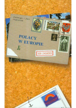 Polacy w Europie. 500 zagadek