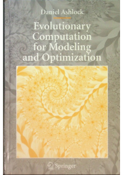 Evolutionary Computation For Modeling And Optimization