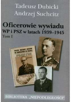Suchcitz Andrzej - Oficerowie wywiadu WP i PSZ w latach 1939-1945 t.1