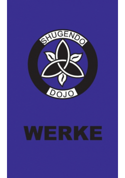 Shugendo Dojo Werke