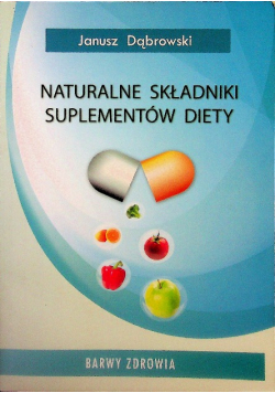 Naturalne składniki suplementów diety