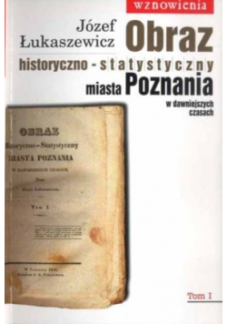 Obraz historyczno statystyczny miasta Poznania